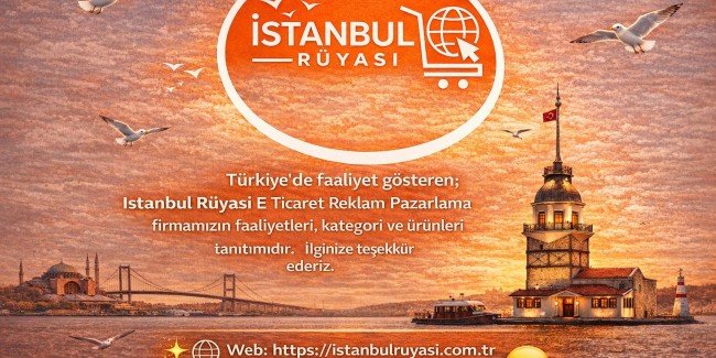 İstanbul Ruyası E Ticaret Reklam Pazarlama firmamızın faaliyet ,ürün ve hizmet tanıtımıdır. İlginize teşekkür ederiz.